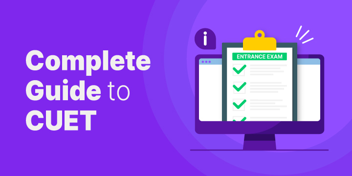 Complete Guide to CUET