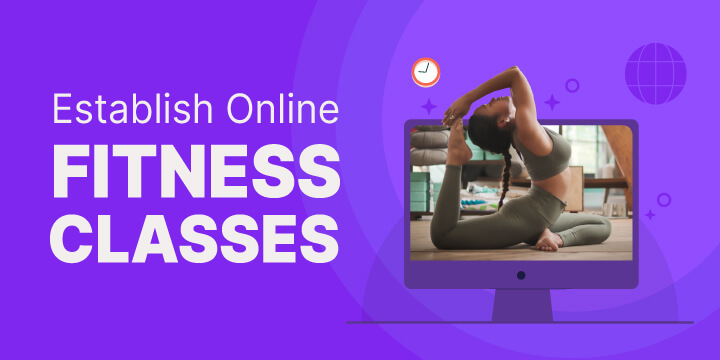 Establish online fitness classes