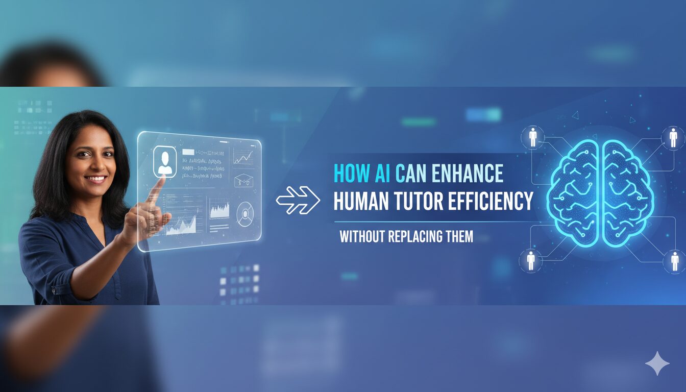 AI in Tutoring: Why Students Still Need Human Tutors