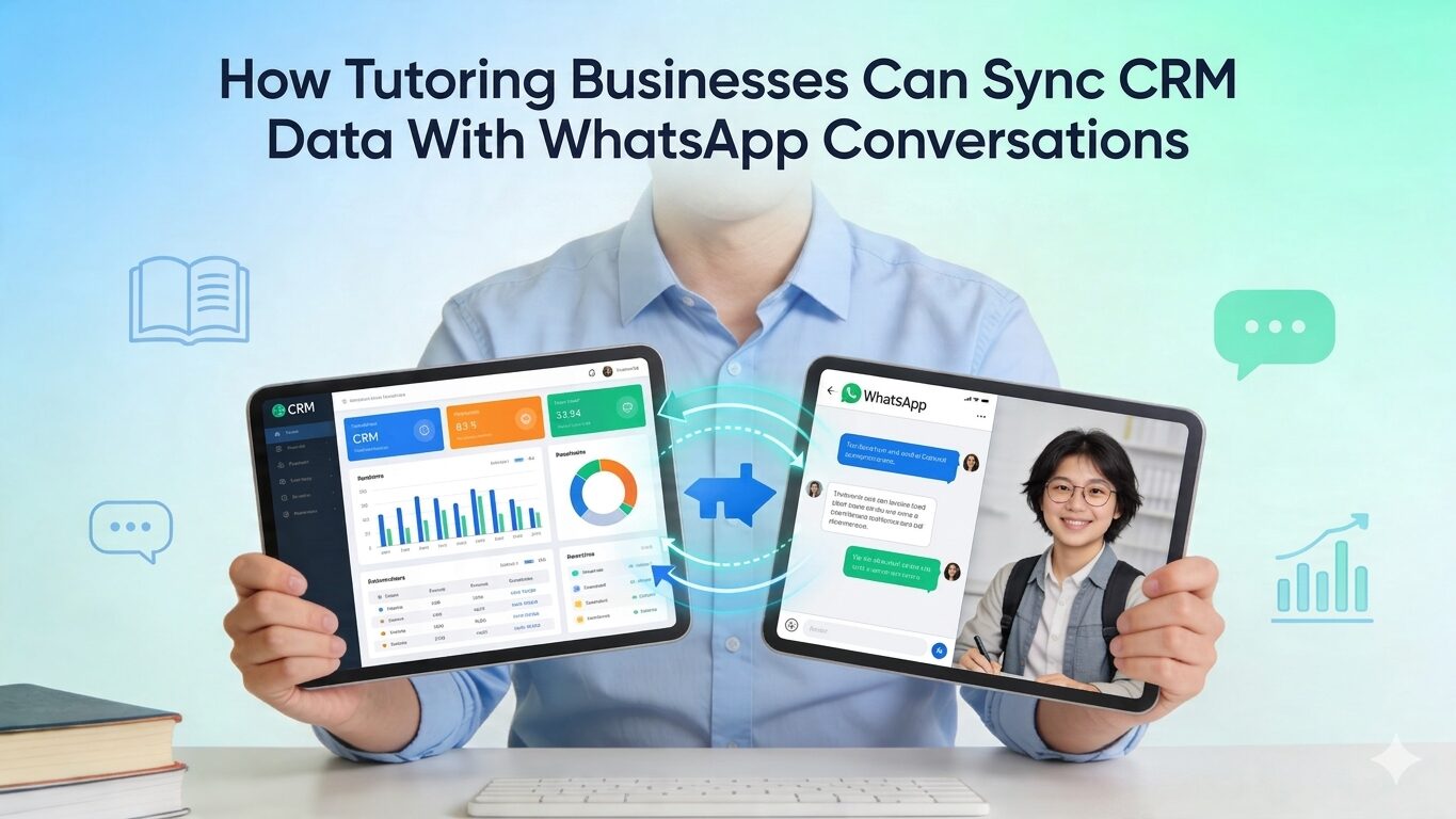 WhatsApp CRM integration for tutoring