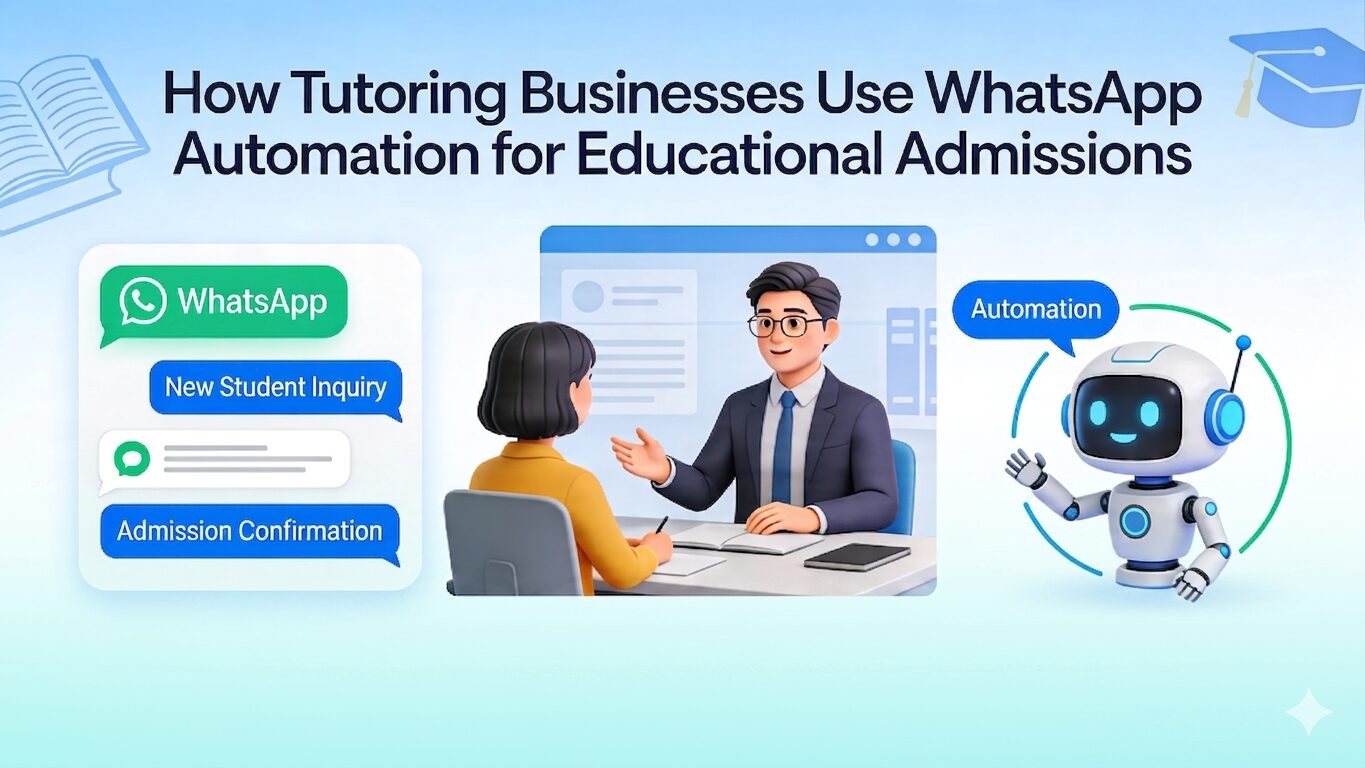 WhatsApp Automation for Educational Admissions Guide